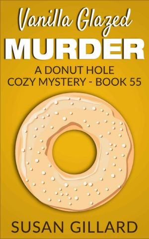 [Donut Hole Mystery 55] • Vanilla Glazed Murder